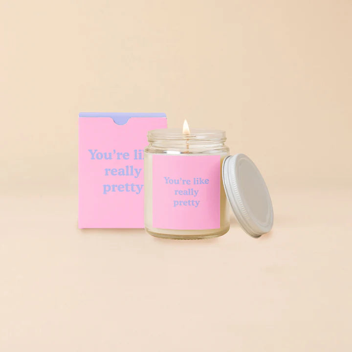 You're Like Really Pretty Candle Jar with Lid