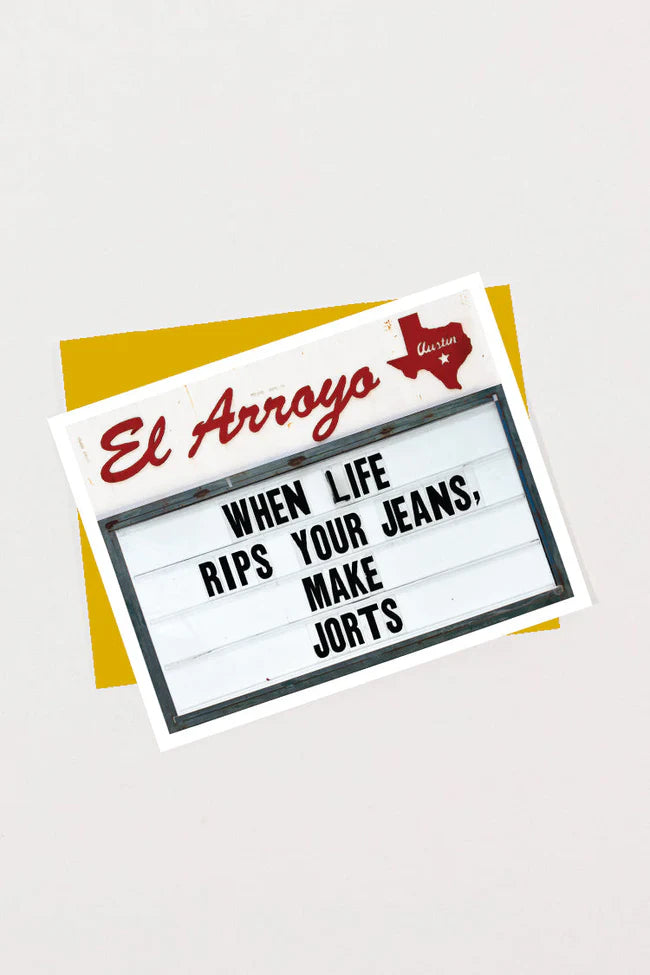 When Life Gives You Jeans, Make Jorts Greeting Card