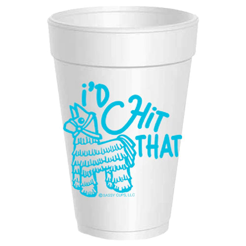 I'd Hit That Styrofoam Cups (Lime Green Ink)