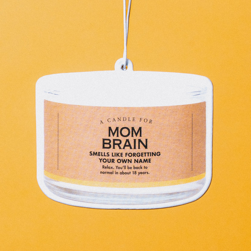 Mom Brain Air Freshener