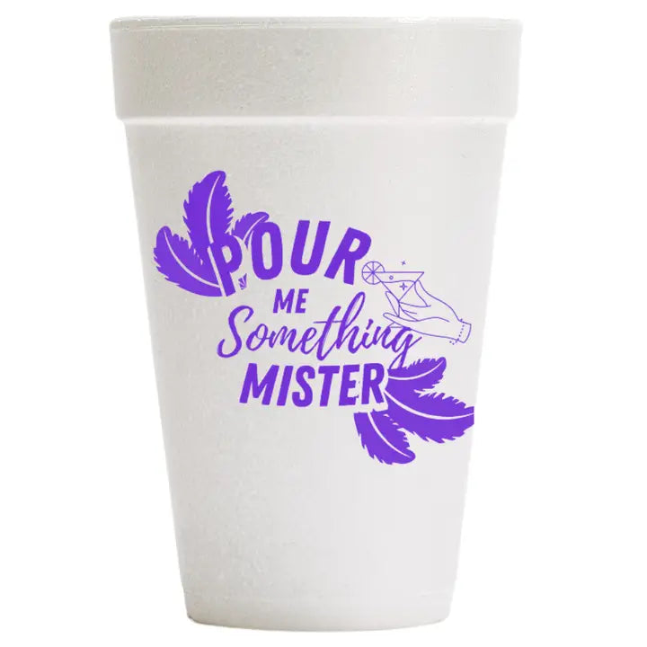 Pour Me Something Mister Mardi Gras Foam Cups: Purple