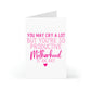 Greeting Card: Motherhood is an Art (Mother's Day)