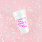 20oz Styrofoam Cups: Cup of Ambition