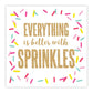 Everything is Better with Sprinkles Cocktail Napkins