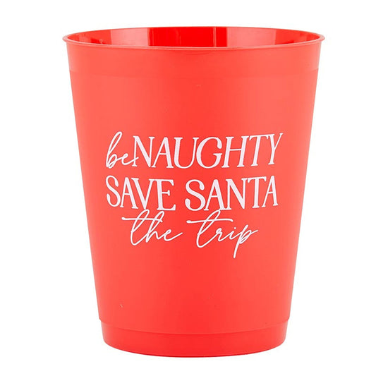 "Be Naughty, Save Santa the Trip" Frost Flex Cups