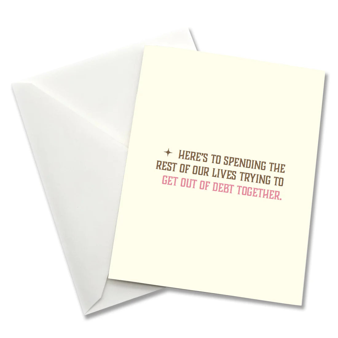 "Here's To Spending the Rest of Our Lives..." Greeting Card