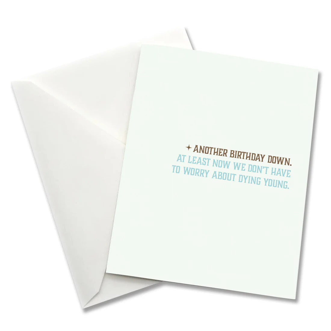 "Another Birthday Down..." Greeting Card