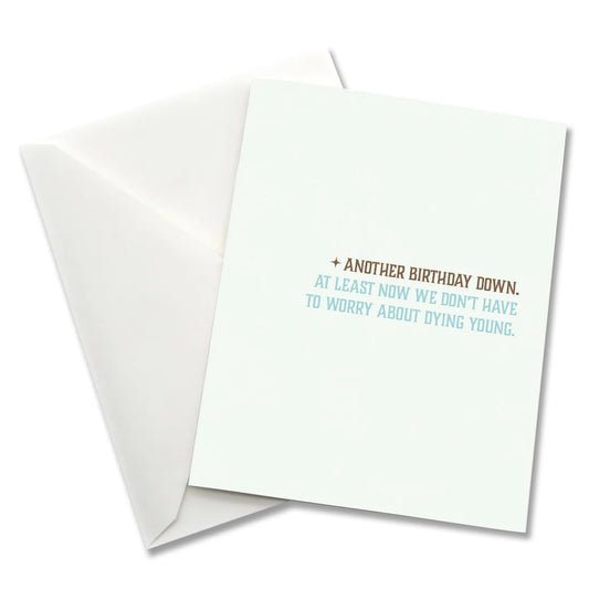 "Another Birthday Down..." Greeting Card