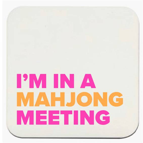 "I'm in a Mahjong Meeting" Paper Coasters