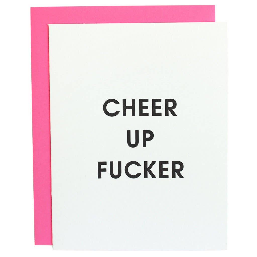 Letterpress Card: Cheer Up F*cker