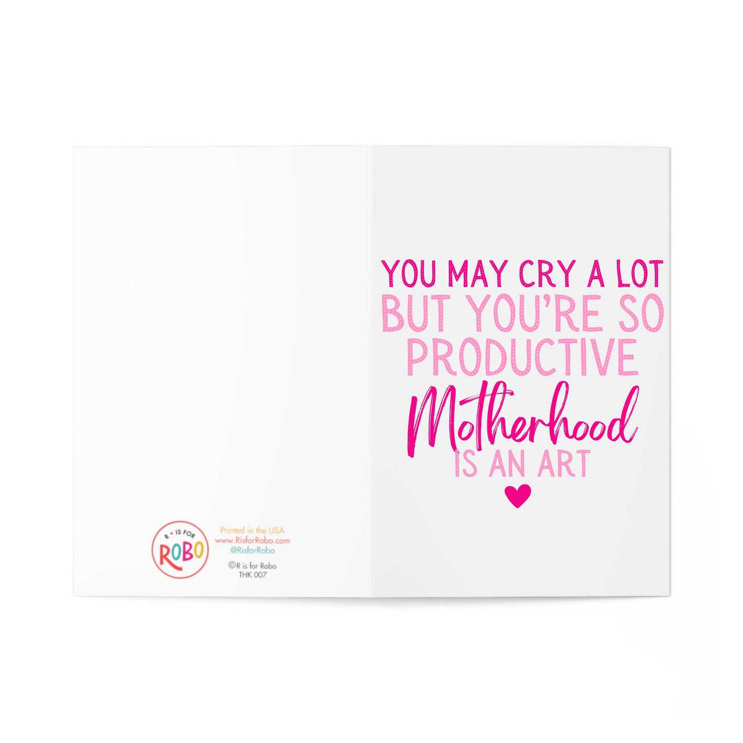 Greeting Card: Motherhood is an Art (Mother's Day)