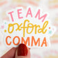 Team Oxford Comma Decal Sticker