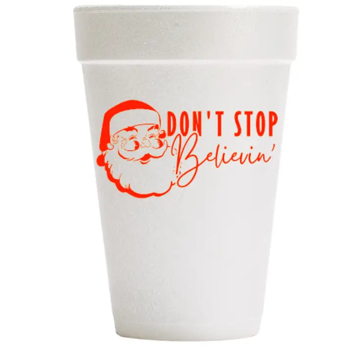 "Don't Stop Believin" Christmas Styrofoam Cups