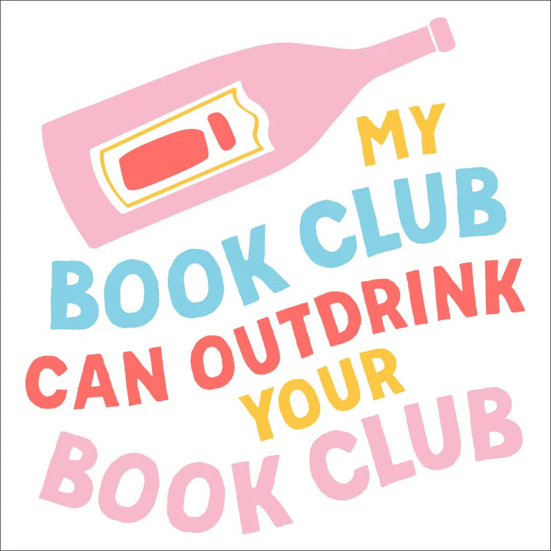 My Book Club Can Outdrink Your Book Club Cocktail Napkins