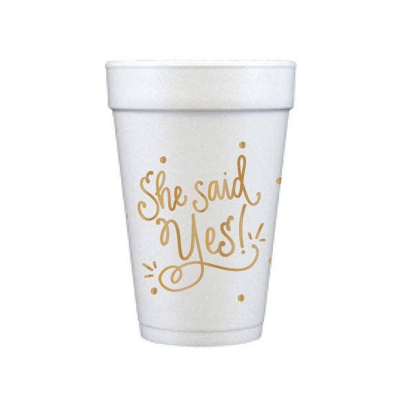 "She Said Yes!" Foam Cups