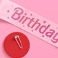 Pink Birthday Girl Sash