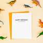 "Happy Birthday You F*cking Fossil" Letterpress Greeting Card