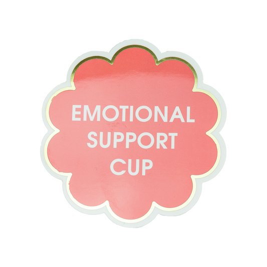 "Emotional Support Cup" Vinyl Sticker