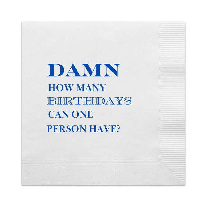 "Damn How Many Birthdays..." Cocktail Napkins