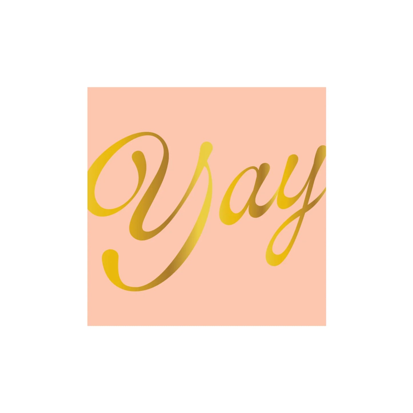 "Yay" Cocktail Napkins