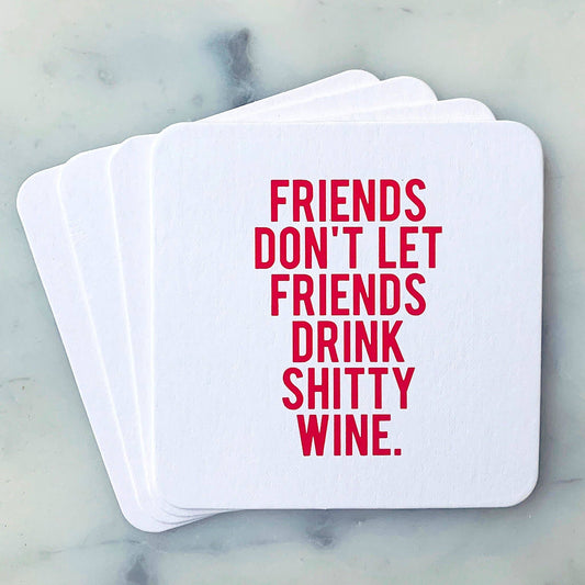 Paper Coasters: Friends Don't Let Friends