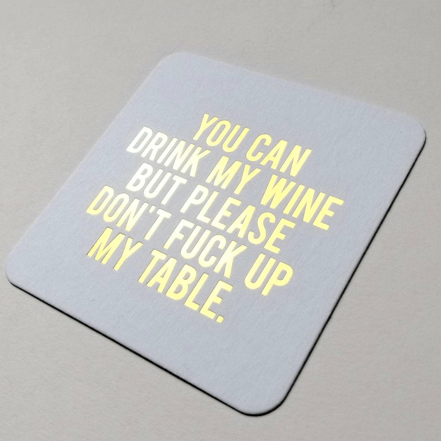 Paper Coasters: You Can Drink My Wine
