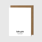 Greeting Card: Thanks For Putting Up With My Shit