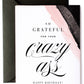 Grateful for Your Crazy Ass Greeting Card