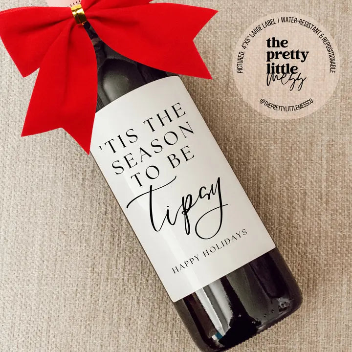 Bottle Labels: "Tis the Season to be Tipsy" (Multiple Sizes)