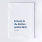 "Errbody in the Kitchen Getting Tipsy" Tea Towel