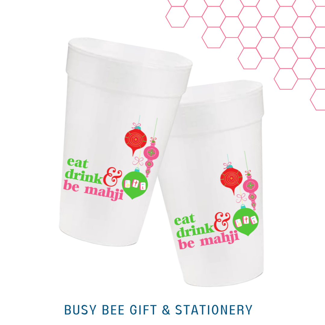 Eat Drink and Be Mahji Holiday Foam Cups