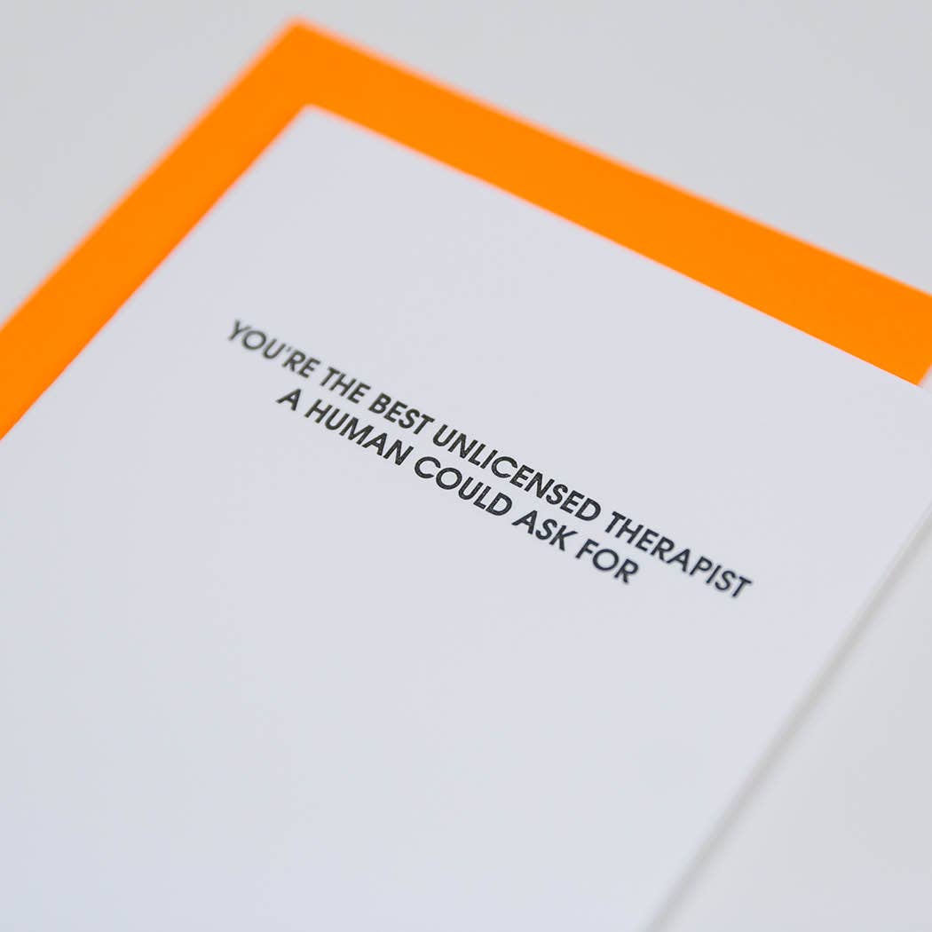 Letterpress Greeting Card: Unlicensed Therapist