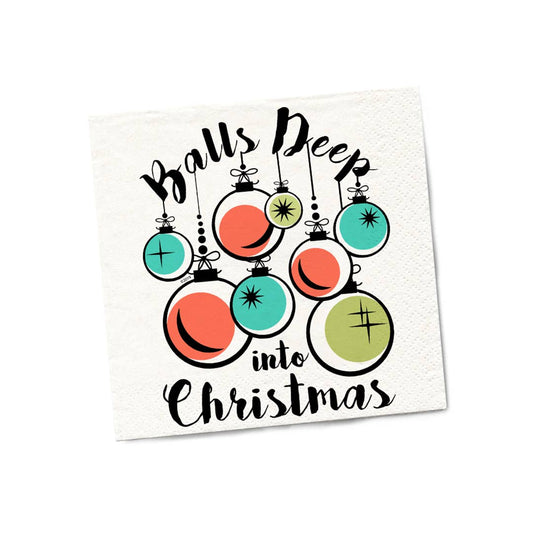 Balls Deep into Christmas Cocktail Napkins