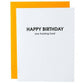 "Happy Birthday You F*cking Fossil" Letterpress Greeting Card