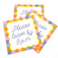 Cocktail Napkins; Please Leave By 9P.M.