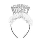 Party Headband: Cheers Bitches