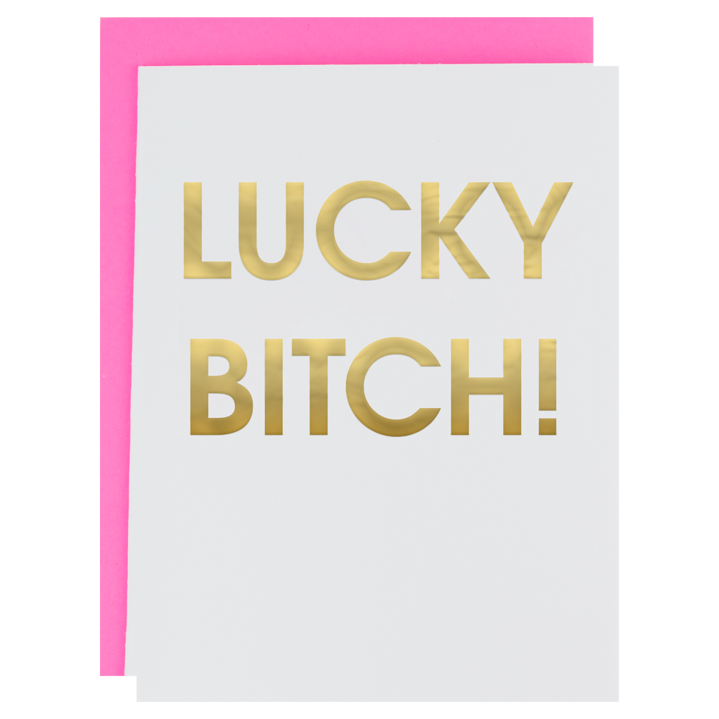 "Lucky Bitch" Letterpress Card