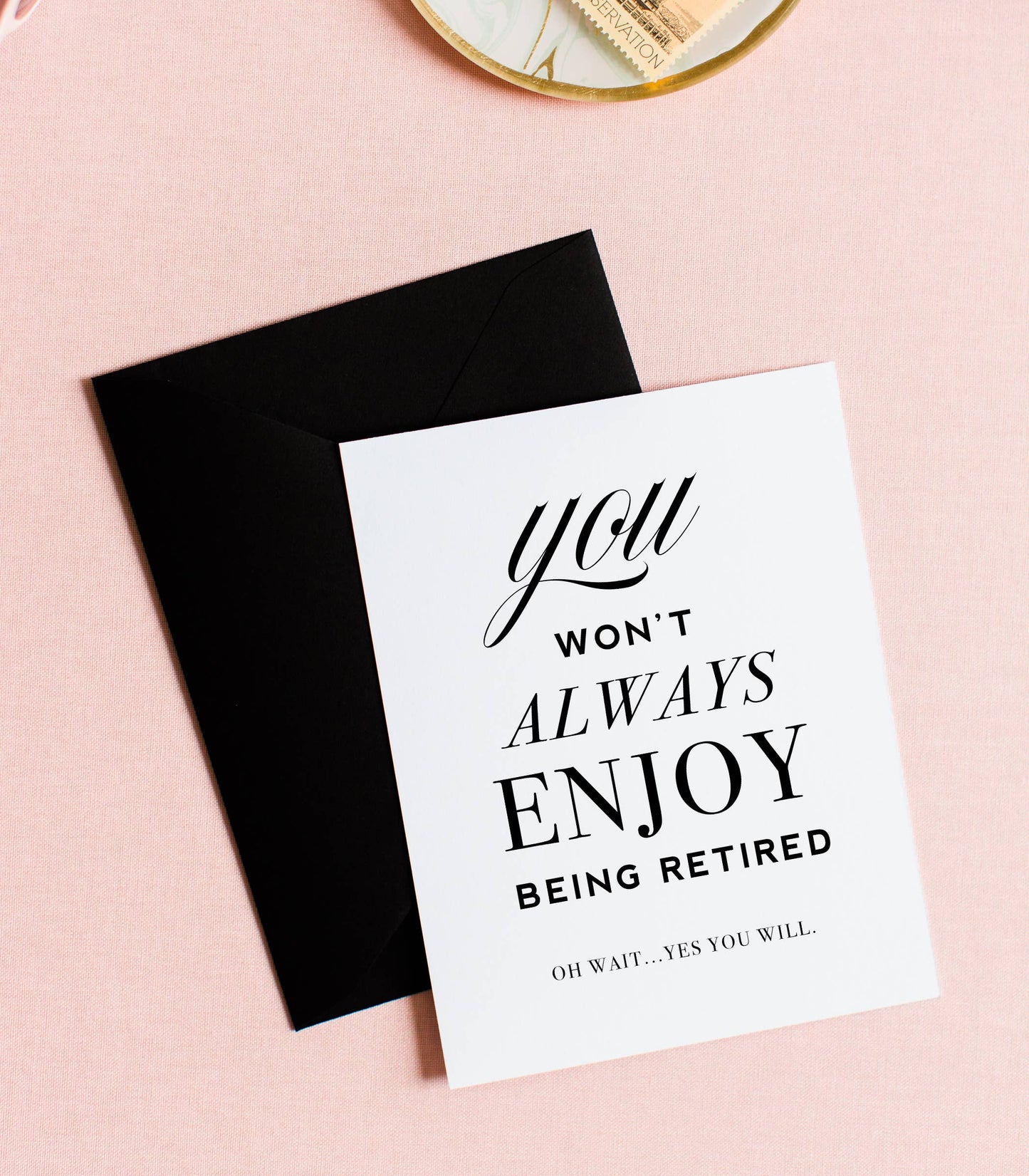 Enjoy Being Retired Greeting Card