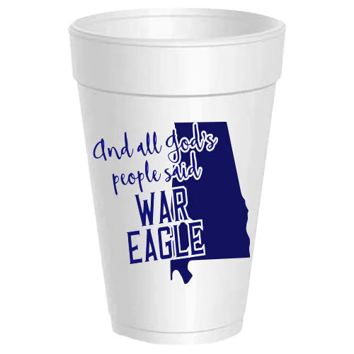 Foam Cups: All God's People Said War Eagle