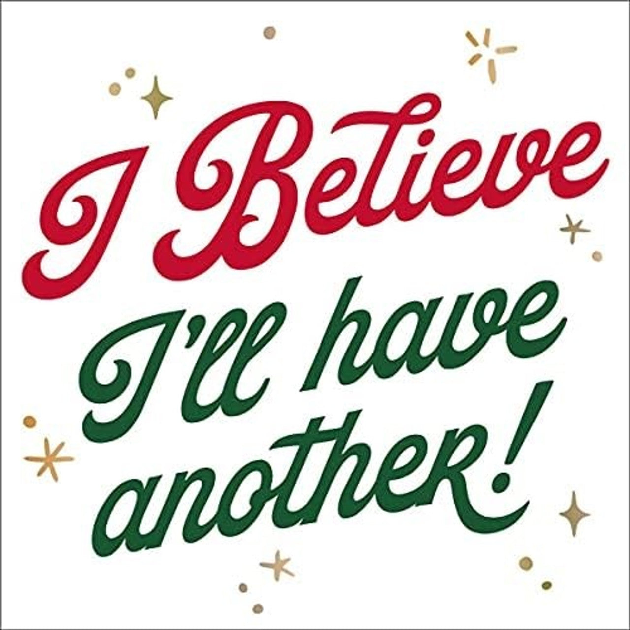 I Believe I'll Have Another Cocktail Napkins