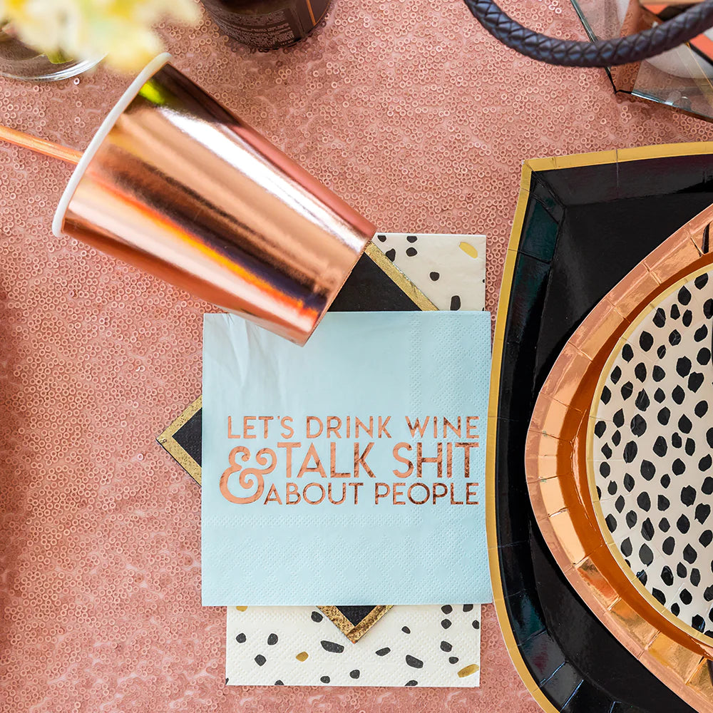 Cocktail Napkins: Let's Drink Wine & Talk Shit About People