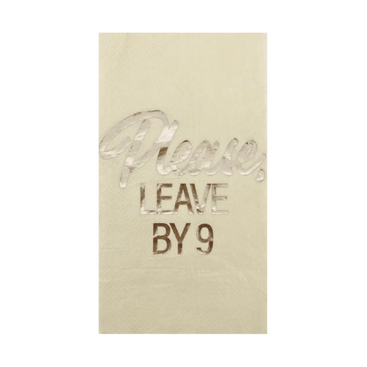 "Please, Leave By 9" Guest Towel Napkins