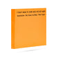 "I Don't Want to Rock and Roll All Night..." Post-It Notes