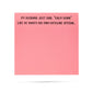 "My Husband Wants His Own Dateline Special..." Post-It Notes