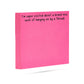 "I'm Super Excited About a Brand New Week of Hangin' On..." Post-It Notes