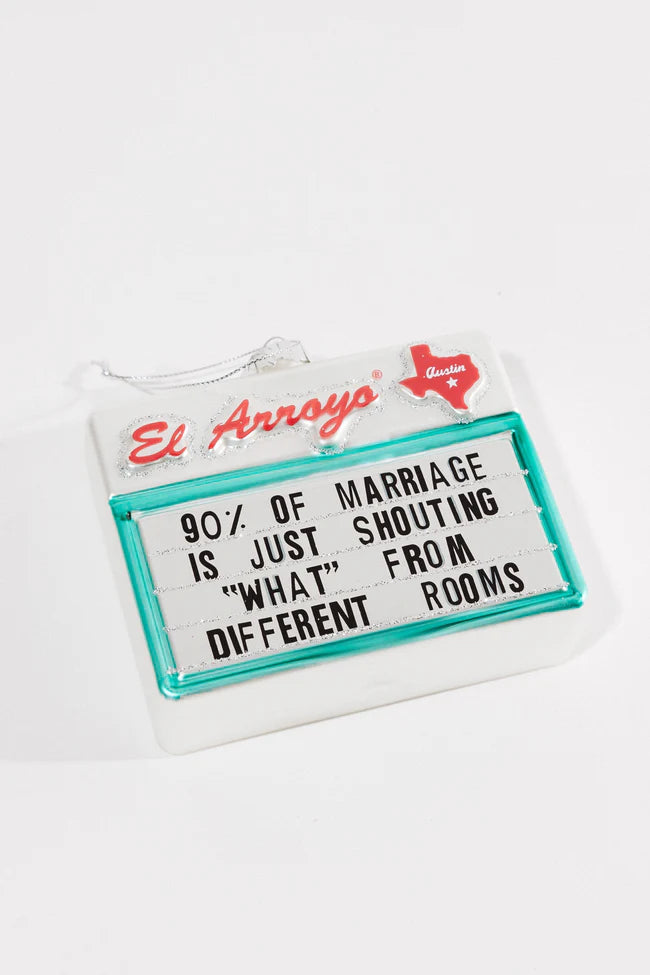 "90% of Marriage" Ornament