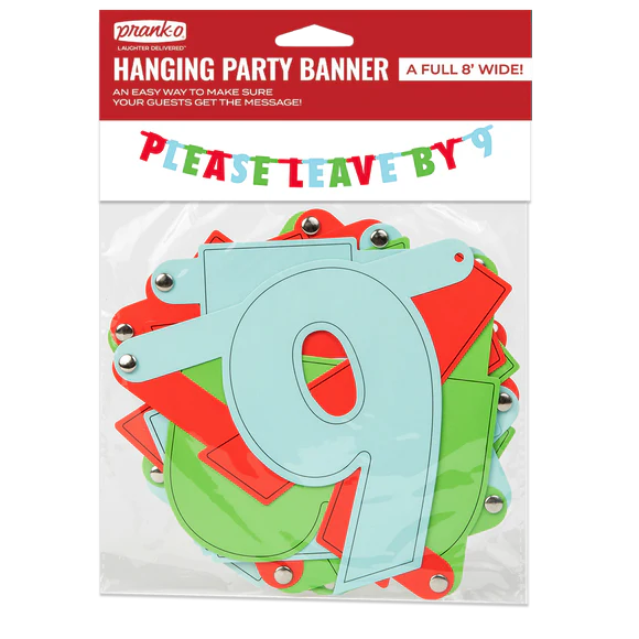"Please Leave by 9" Paper Banner