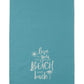 "The Beach is My Happy Place" Tea Towel