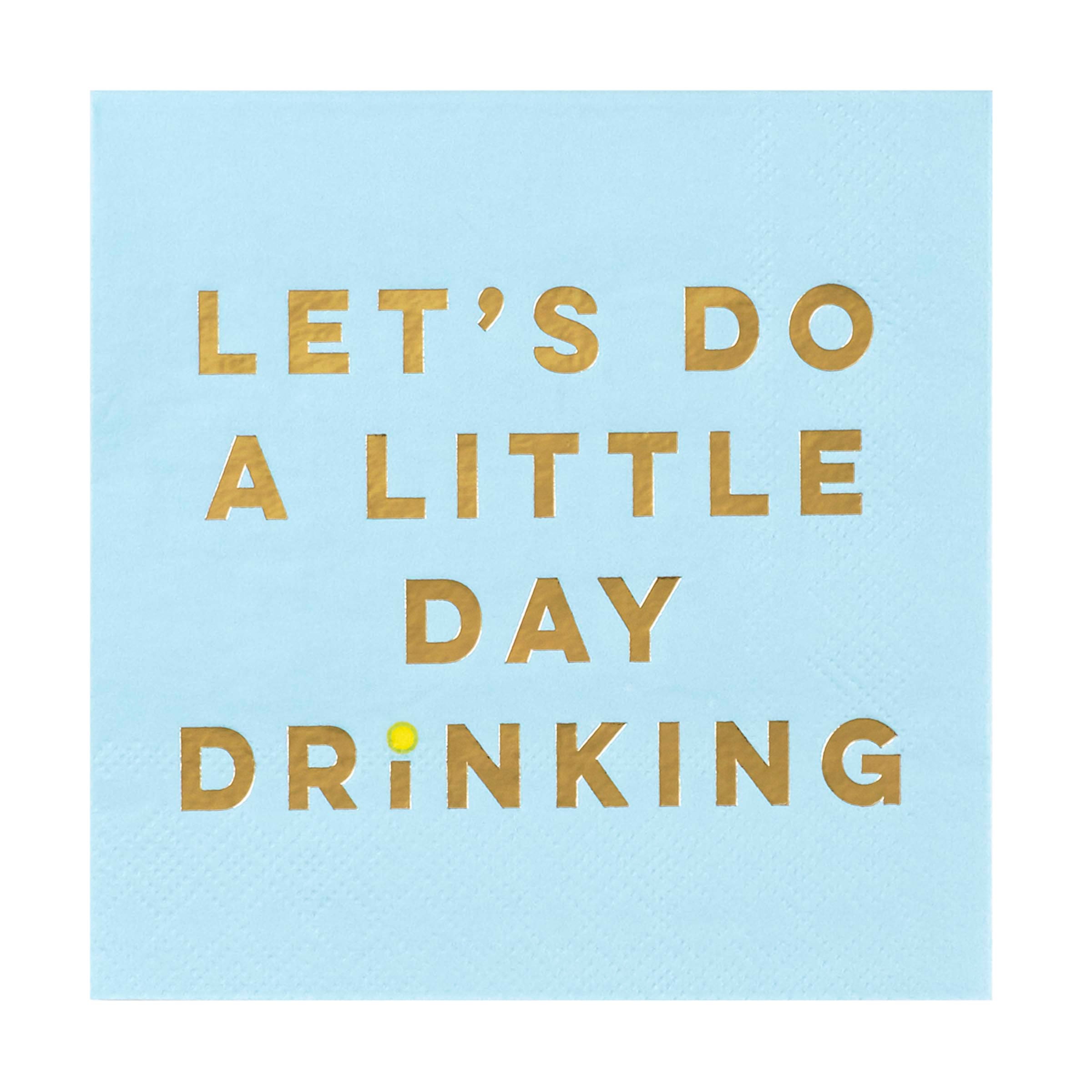 Let's Do a Little Day Drinking Cocktail Napkins
