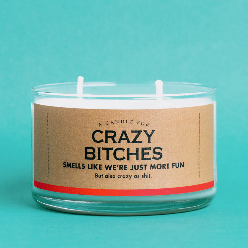 A Candle for the Crazy B*itches